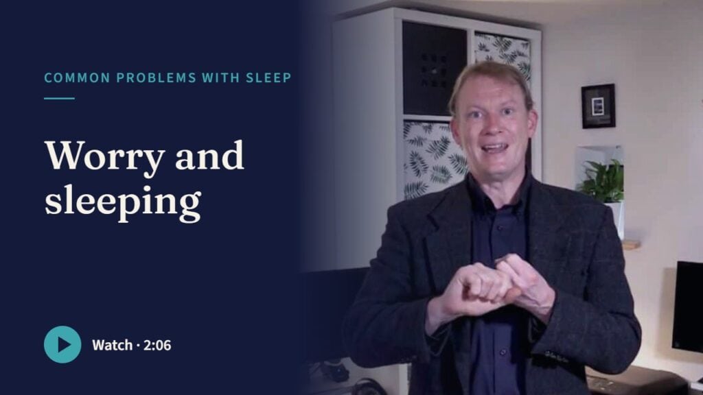 Play the film: Worry and sleeping